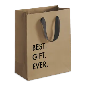Best. Gift. Ever. Gift Bag