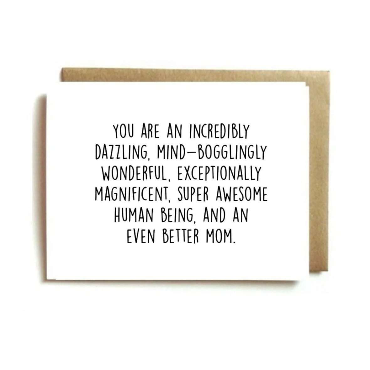 Card - You Are Incredibly Dazzling Mom
