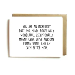 Card - You Are Incredibly Dazzling Mom