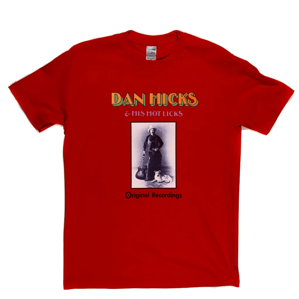 Dan Hicks Hot Licks T-Shirt
