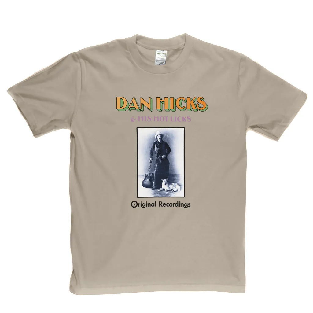 Dan Hicks Hot Licks T-Shirt