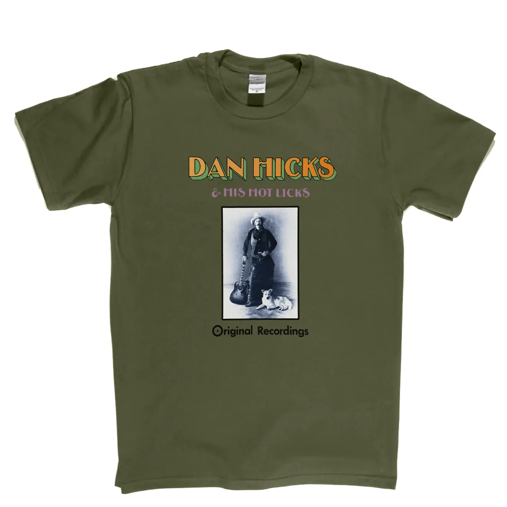 Dan Hicks Hot Licks T-Shirt
