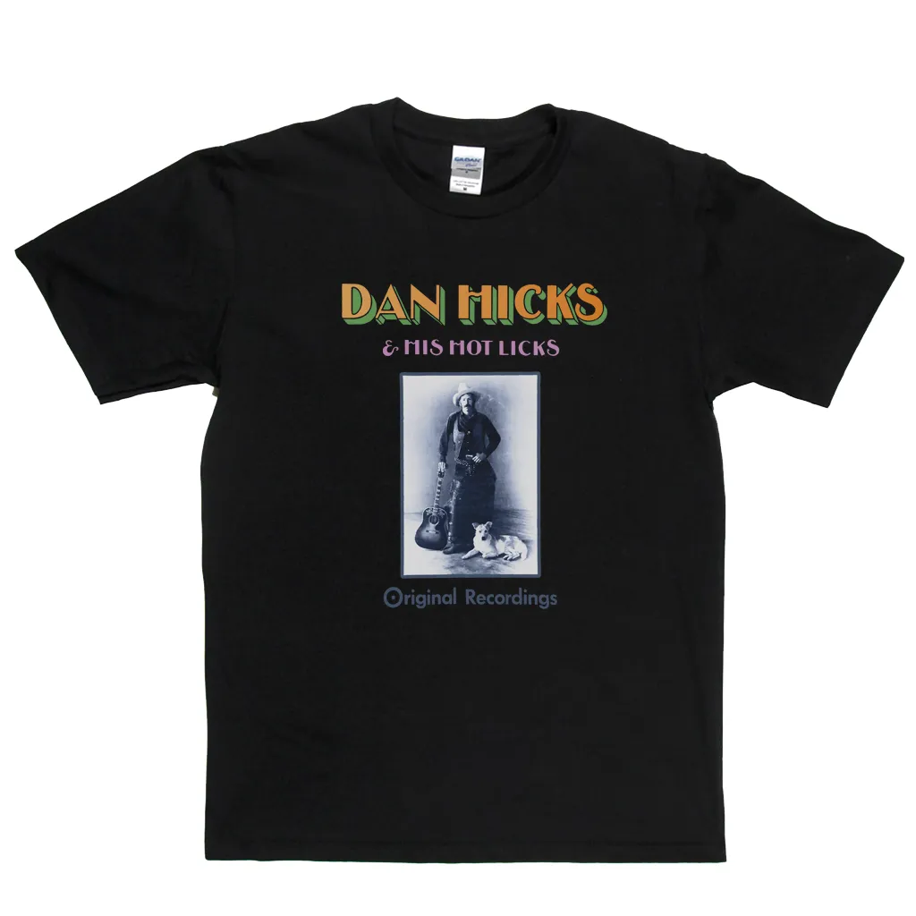 Dan Hicks Hot Licks T-Shirt