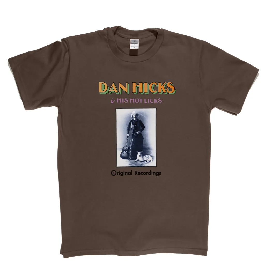 Dan Hicks Hot Licks T-Shirt