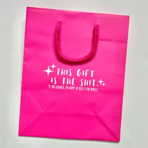 Gift Bag This Gift is the Shit—pink