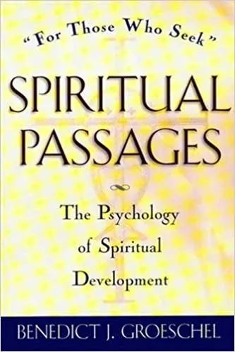 Groeschel, Benedict: Spiritual Passages